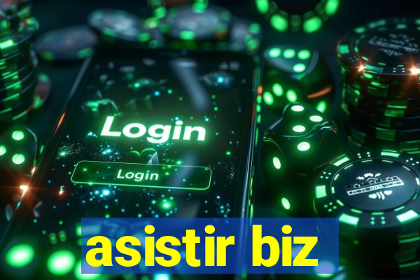 asistir biz